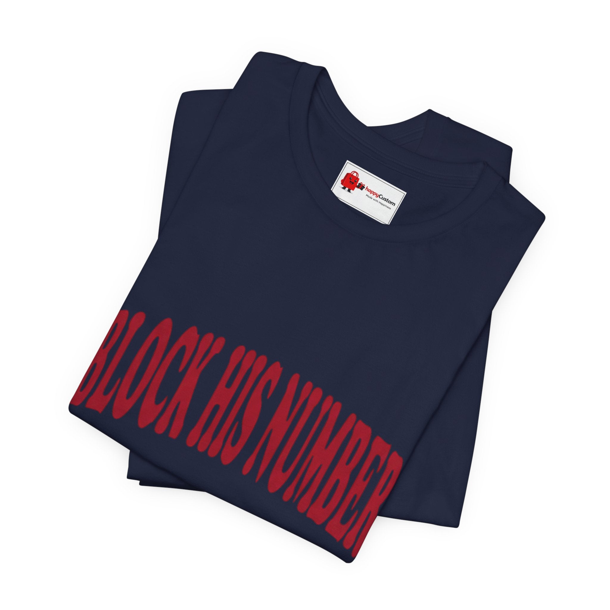 Block His Number Tee | Y2K Slogan Shirt, Nostalgic Early-2000s Typography