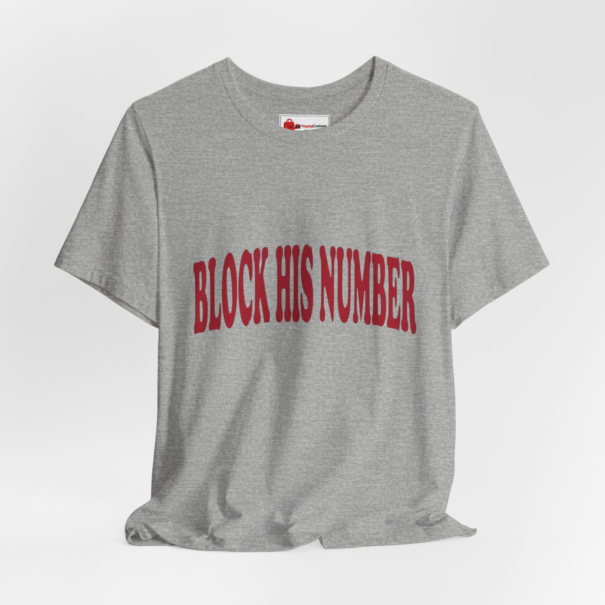 Block His Number Tee | Y2K Slogan Shirt, Nostalgic Early-2000s Typography