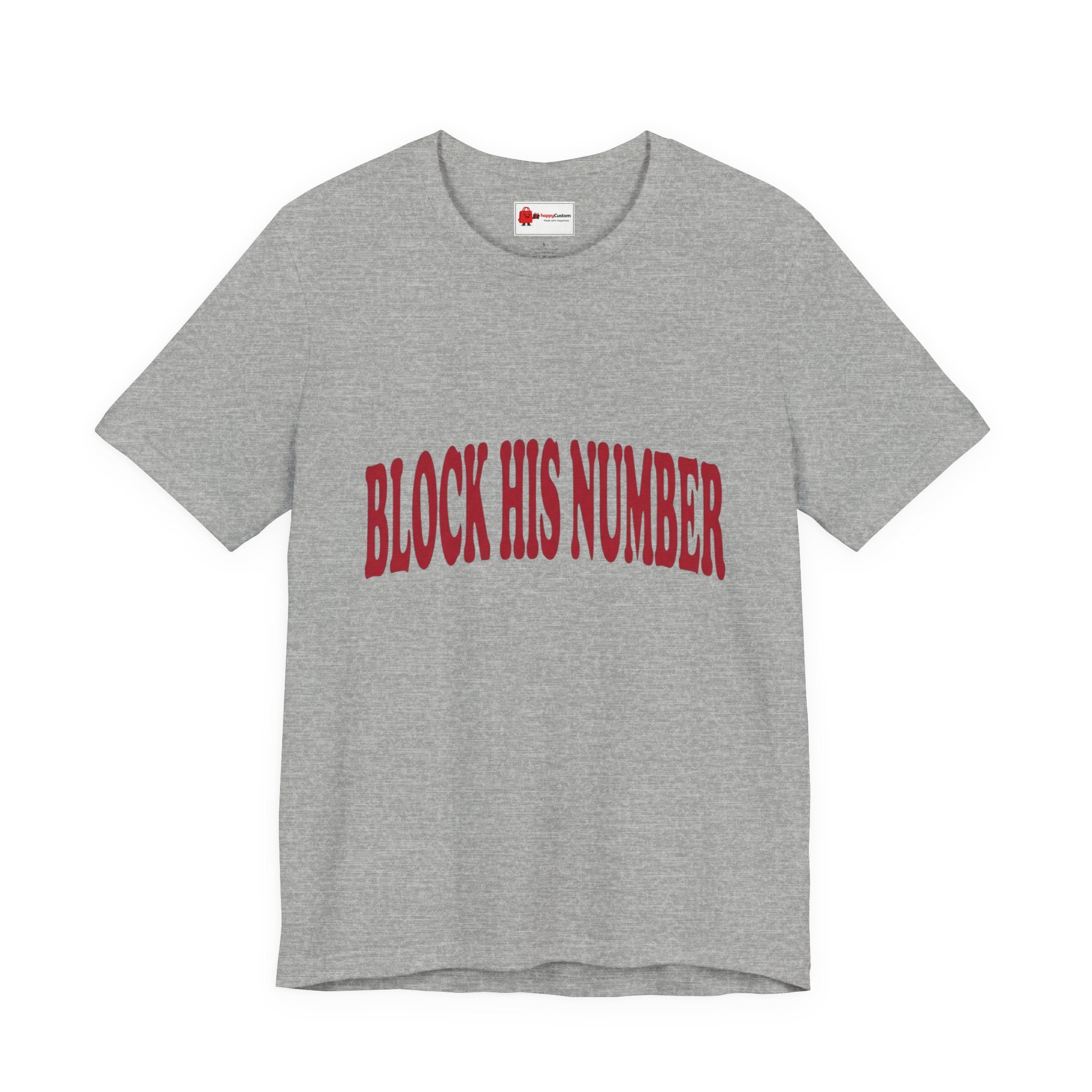 Block His Number Tee | Y2K Slogan Shirt, Nostalgic Early-2000s Typography