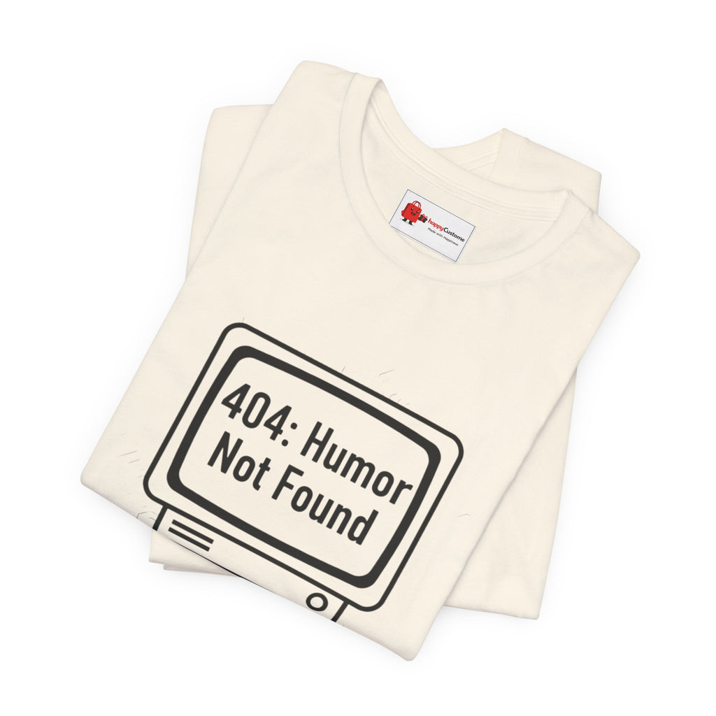 404 Humor Not Found Tee | Programmer Humor Shirt | Coding Joke Minimal Design