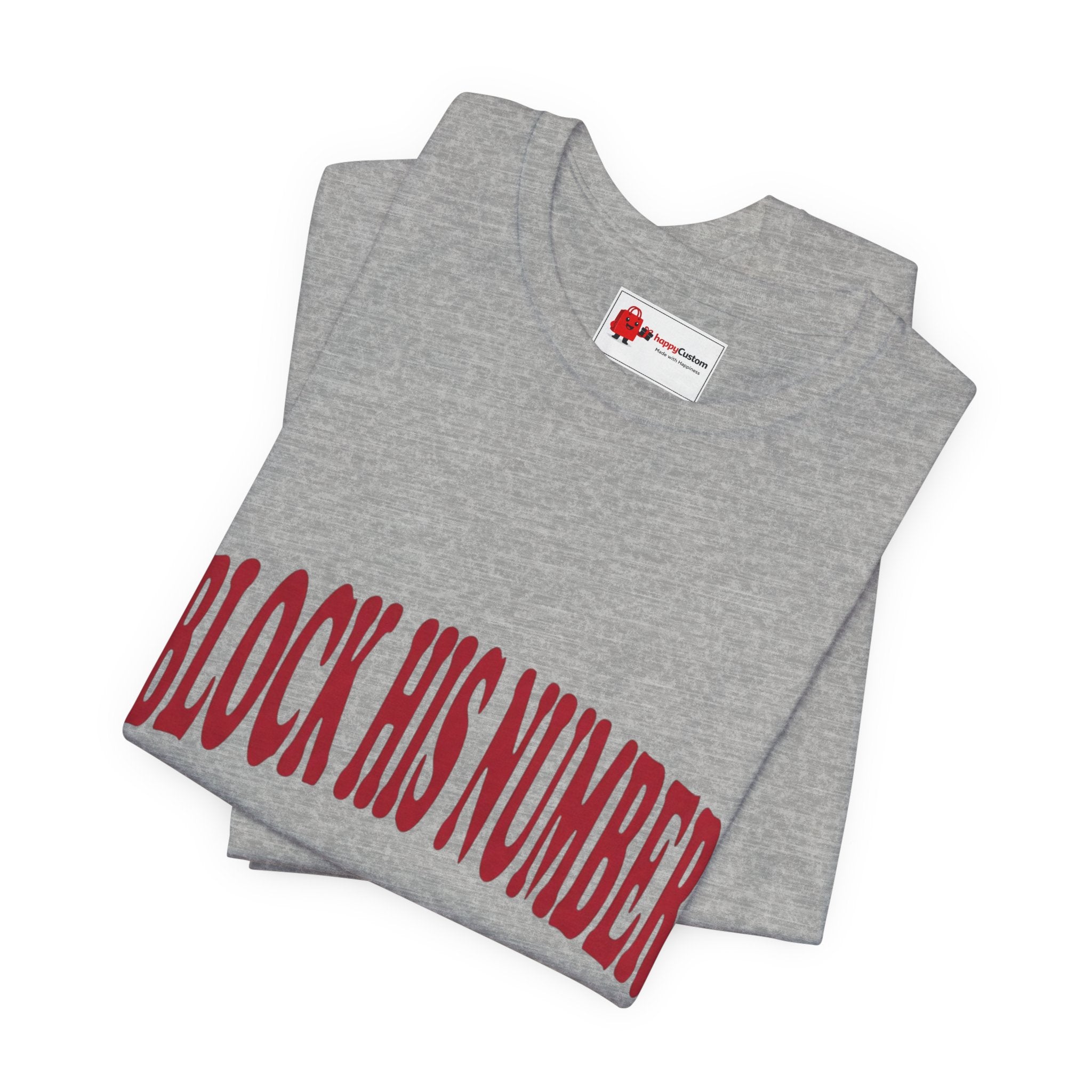Block His Number Tee | Y2K Slogan Shirt, Nostalgic Early-2000s Typography
