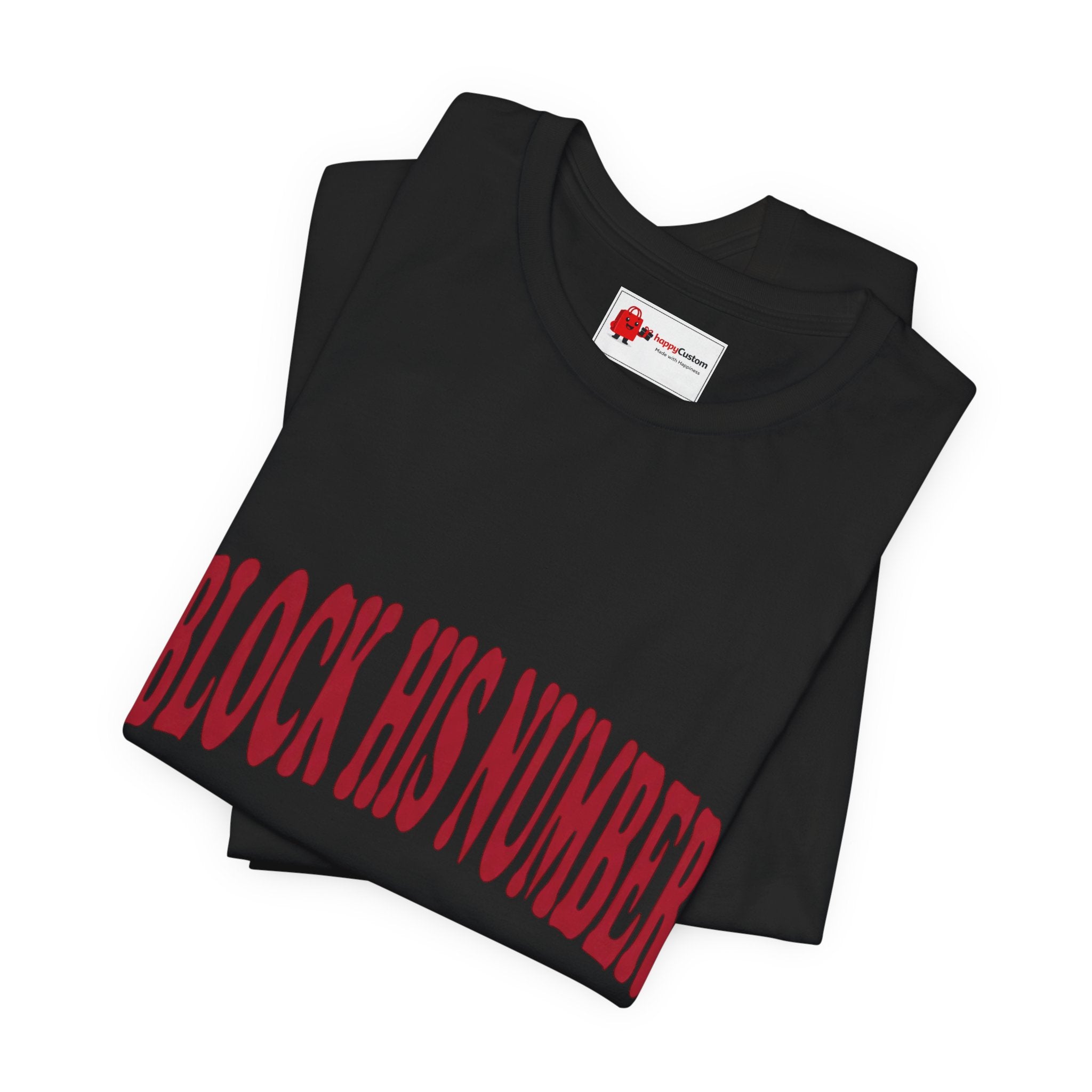 Block His Number Tee | Y2K Slogan Shirt, Nostalgic Early-2000s Typography